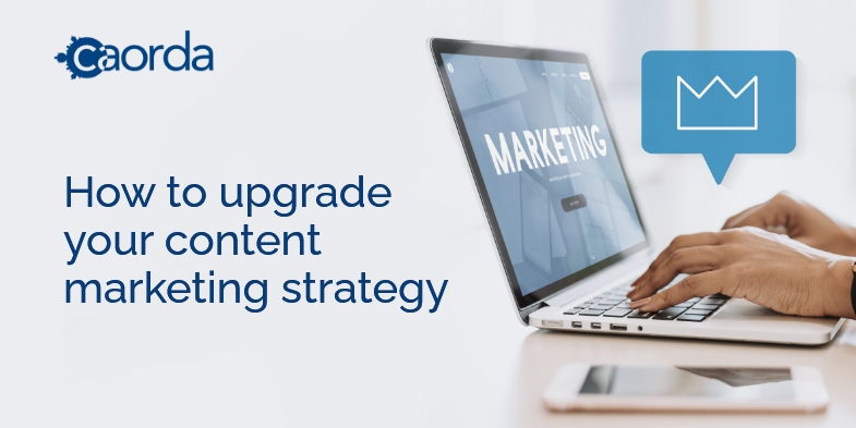 How to upgrade your content marketing strategy